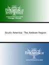 South America: The Andean Region South America: The Andean Region